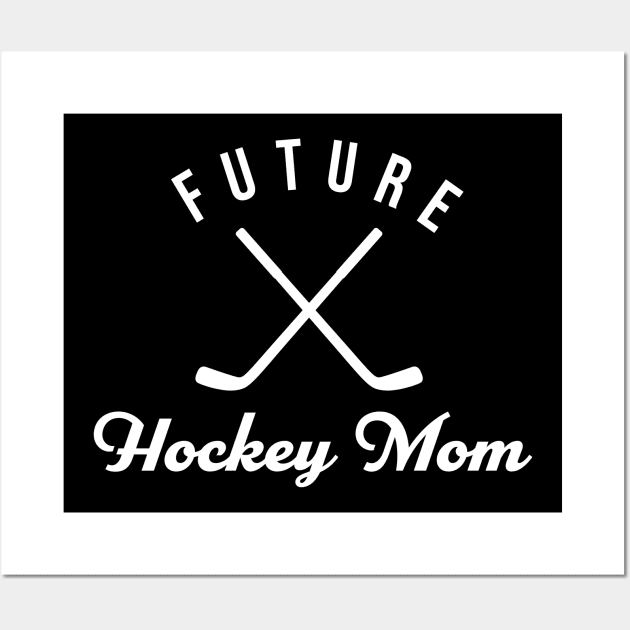 Future Hockey Mom Wall Art by PodDesignShop